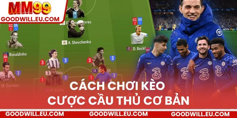 Cách chơi kèo cược cầu thủ cơ bản