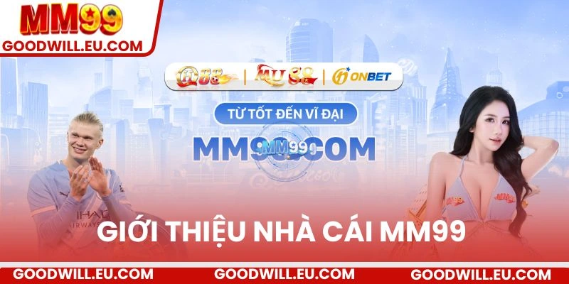 Giới thiệu nhà cái MM99