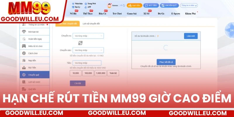 Hạn chế rút tiền MM99 vào giờ cao điểm