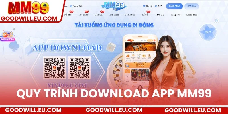Quy trình download app MM99