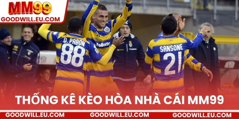 Thống kê kèo hòa nhà cái MM99